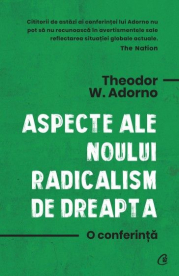 Aspecte ale noului radicalism de dreapta - Theodor W. Adorno