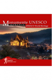 Monumente UNESCO. Calator prin tara mea - Mariana Pascaru, Florin Andreescu, Alistair Ian Blyth