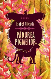 Padurea pigmeilor - Isabel Allende