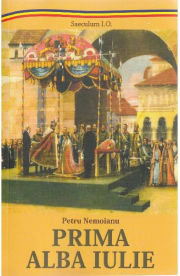 Prima Alba Iulie - Petru Nemoianu