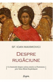 Despre rugaciune - Sf. Ioan Maximovici