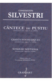 Cantece de pustiu pentru Pian solo opus 27, numarul 1 - Constantin Silvestri