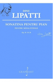 Sonatina pentru pian pentru mana stanga - Dinu Lipatti