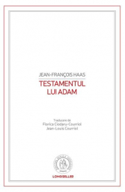 Testamentul lui Adam - Jean-Francois Haas