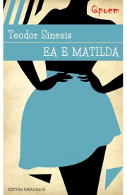 Ea e Matilda - Teodor Sinezis