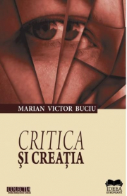 Critica si creatia - Marian Victor Buciu