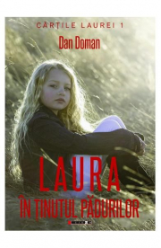 Laura in tinutul padurilor - Dan Doman