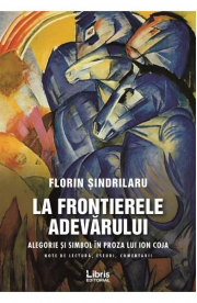 La frontierele adevarului - Florin Sindrilaru