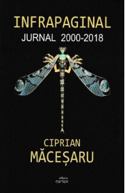 Infrapaginal. Jurnal 2000-2018 - Ciprian Macesaru