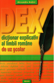 Dictionar explicativ al limbii romane de uz scolar (DEX) - Alexandru Andrei