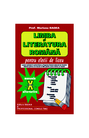 Limba si literatura romana pentru elevii de liceu (clasa a X-a) - Mariana Badea