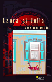 Laura si Julio - Juan Jose Millas