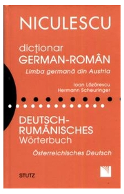 Dictionar german-roman. Limba germana din Austria / Deutsch - Rumanisches Worterbuch.
