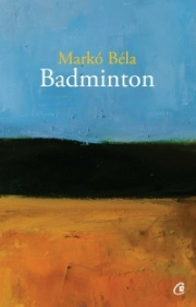 Badminton. Poezii oportune si inoportune - Marco Bela
