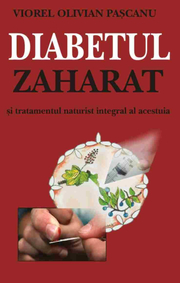 Diabetul zaharat - tratamente naturiste - Viorel Olivian Pascanu