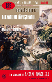 Alexandru Lapusneanul. Fragmente istorice - Costache Negruzzi