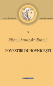 Povestiri duhovnicesti - sf. Anastasie Sinaitul