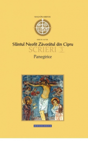 Scrieri 3 Panegirice - Sfantul Neofit Zavoratul din Cipru