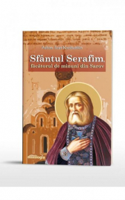 Sfantul Serafim, facatorul de minuni din Sarov - arhim. Ioan Krestiankin