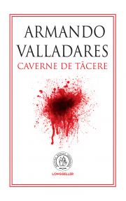 Caverne de tacere - Armando Valladares