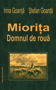 Miorita, domnul de roua - Irina Goanta, Stefan Goanta