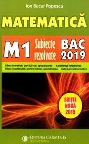 Bacalaureat 2019 - Matematica M1 - Subiecte rezolvate