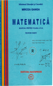 Manual Matematica pentru clasa a X-a, Trunchi comun + curriculum diferentiat