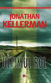 Ultimul rol - Jonathan Kellerman