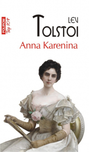 Anna Karenina. Top 10+ - Lev Tolstoi