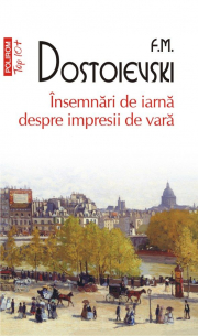 Insemnari de iarna despre impresii de vara (editie de buzunar) - F. M. Dostoievski