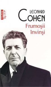 Frumosii invinsi - Leonard Cohen