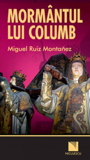 Mormantul lui Columb (Miguel Ruiz Montanez)