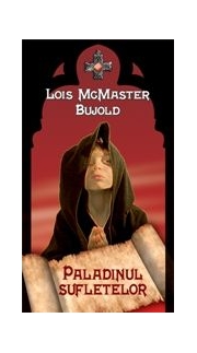 Paladinul sufletelor - Lois McMaster Bujold