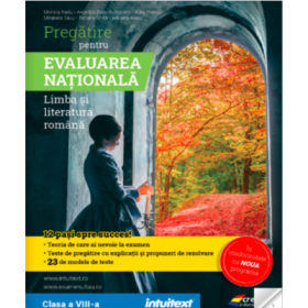 Pregatire pentru Evaluarea Nationala 2022. Limba si literatura romana - Monica Radu
