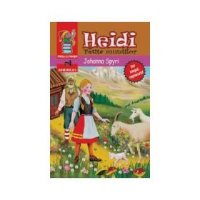 Heidi, fetita muntilor - Johanna Spyri