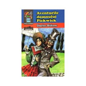 Aventurile domnului Pickwick Charles Dickens