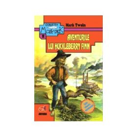 Aventurile lui Huckleberry Finn - Mark Twain