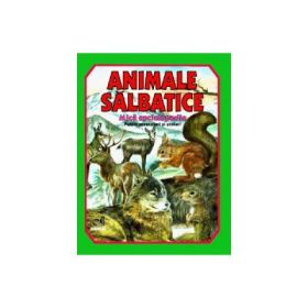 Animale salbatice - Mica enciclopedie (color)