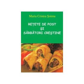 Retete de post si sarbatori crestine