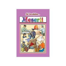 Sa invatam - Meserii
