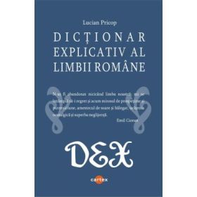 Dictionar explicativ al limbii romane - Lucian Pricop