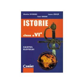 Caietul elevului de istorie - clasa a VI-a