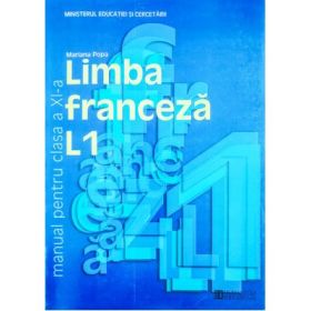 Manual Limba franceza L1 clasa a XI-a - Mariana Popa