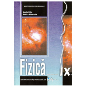 Manual fizica F1, clasa a IX-a - Vasile Falie