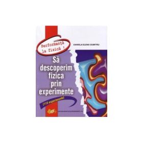 Să descoperim fizica - experimente