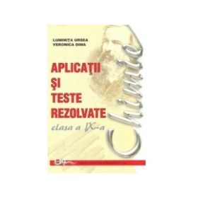 Aplicatii si teste rezolvate la chimie, clasa IX-a - Luminita Ursea