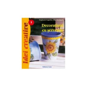 Decoratiuni cu servetele - Editia a II-a revizuita