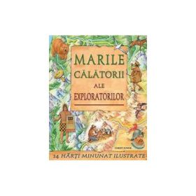 Marile calatorii ale exploratorilor (1 harti minunat ilustrate)