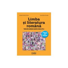 Limba si literatura romana. Teste de evaluare pentru clasa a 5-a - Mihaela D. Cirstea