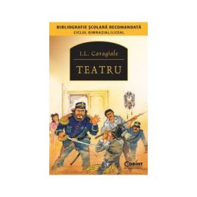 Teatru - Ion Luca Caragiale